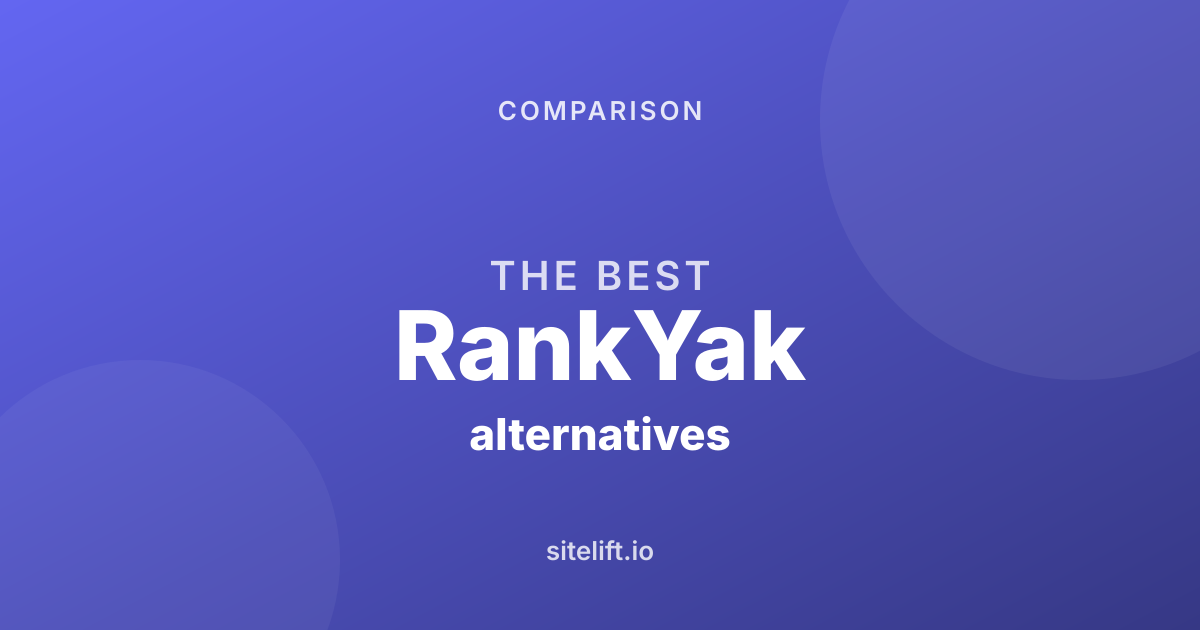 The 6 Best RankYak Alternatives in 2026