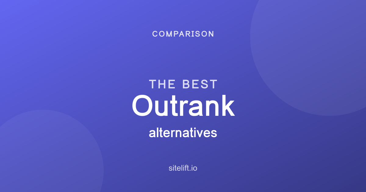 The 6 Best Outrank Alternatives in 2026